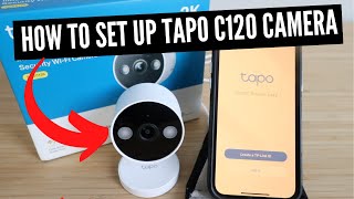 How To Set Up Tapo C120 Wifi Security Camera TPLink [upl. by Sama634]