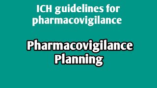 Pharmacovigilance planningICH guidelinespharmacovigilanceunit 4Sem 8 pharmacovigilance ich [upl. by Akirdna]