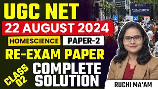 NTA UGC NET  22 AUGUST 2024 HOMESCIENCE REEXAM PAPER COMPLETE SOLUTION 2  RUCHI MAAM [upl. by Aehtorod]