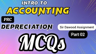 Intro to Accounting Chapter 06  Part 02  Sir Dawood Assignment Solution CA accounting [upl. by Llenej]