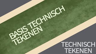 Basis Technisch Tekenen [upl. by Ttereve]