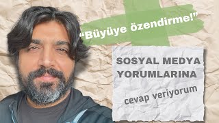 Sosyal Medya Yorumlarına Cevap Veriyorum [upl. by Laucsap]