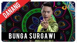 Danang Dangdut Academy 2  Bunga Surgawi  Official Video Klip [upl. by Hgielar253]