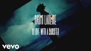 Naomi Lareine  In Love with a Gangster Official Video [upl. by Harlene]