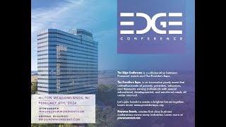 EDGE Conference 2024 Recap Video  February 6th 2024  Hilton Meadowlands NJ [upl. by Laikeze]