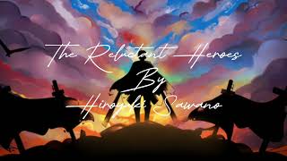 The Reluctant Heroes By Heroyuki Sawano [upl. by Yelrac852]