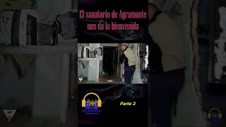 Sanatorio de Agramonte SHORT 49 Parte 2 sorpresa en el Despliegue [upl. by Nirag]