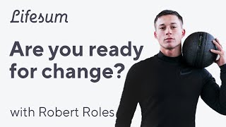 Are you ready for change  How to reach your goals [upl. by Rad567]