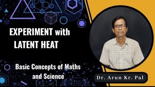 451 EXPERIMENT ON LATENT HEAT  by Dr Arun Kumar Pal [upl. by Suirauqram]