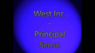 West Inc  Principal Sense [upl. by New]