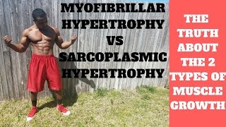 Myofibrillar vs Sarcoplasmic Hypertrophy You CANNOT Separate The Two [upl. by Quenby]