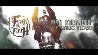 In Fear And Faith  quotLast Man Strandedquot Lyric Video [upl. by Otreblif]