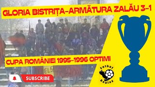 Gloria Bistrița  Armătura Zalău  3  1  Cupa României 19951996  optimi [upl. by Mulford]