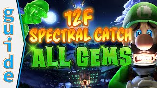 Luigis Mansion 3 Gem Guide 12F The Spectral Catch 100 Walkthrough [upl. by Nawud]