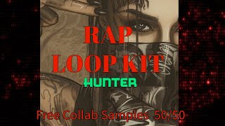 Free Loop Kit Rap Sample Pack quotHunterquot  FULL PREVIEW [upl. by Durwood]