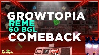 GROWTOPİA REME 60 BGL COME BACK [upl. by Marlin264]