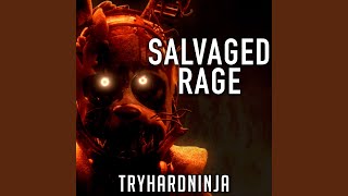 Salvaged Rage [upl. by Larsen]