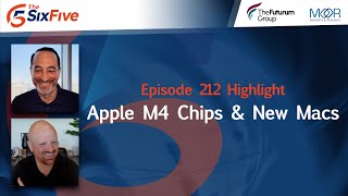 Apple M4 Chips amp New Macs  Episode 212  Six Five [upl. by Rodgers]