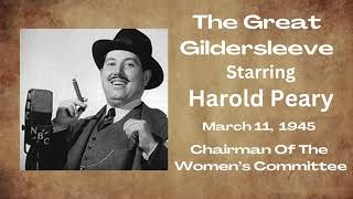 The Great Gildersleeve  Chairman Of The Womens Committee  March 11 1945  OldTime Radio Comedy [upl. by Nagram780]