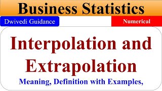 Interpolation and Extrapolation statistics Interpolation and Extrapolation bcom Business Statistic [upl. by Idarb]