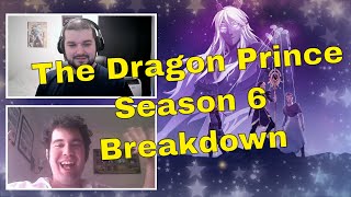 The Dragon Prince Season 6 Breakdown amp Season 7 Predictions with JoshuaFagan [upl. by Hussey]