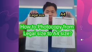 How to photocopy legal size to A4 [upl. by Evilo512]