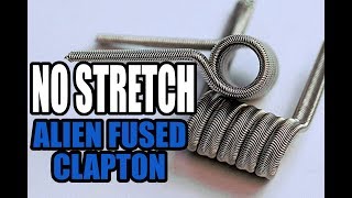 Alien Fused Clapton Coil Build Tutorial for Beginners  The No Stretch Method [upl. by Larsen342]