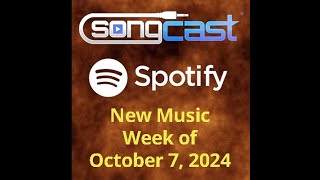 SongCast New Music  Week of October 7 2024 [upl. by Honebein]