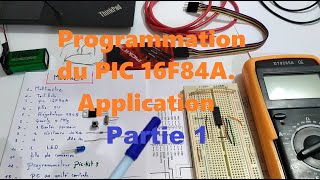 Programmation du Pic 16F84A par PICKit 3 Part 1 [upl. by Ailecara27]