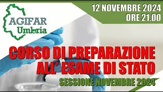 CORSO DI PREPARAZIONE ALL ESAME DI STATO  Agifar Umbria  12112024 [upl. by Olemrac]