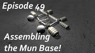 Assembling the Mun Base  KSPMKS  Multiplanetary Species Episode 49 [upl. by Clayson707]