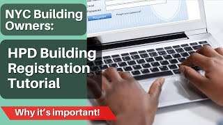 How to register NYC buildings with HPD STEPBYSTEP Tutorial [upl. by Darbee991]