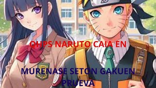 qhps naruto caia en murenase seton gakuen one shot [upl. by Etan]