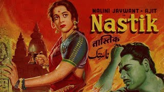 Nastik Full Hindi Movie HD Popular Hindi Movies Ajit Nalini Jaywant Raj Mehra [upl. by Kurzawa289]