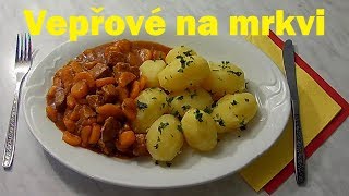 Vepřové na mrkvi [upl. by Grory]