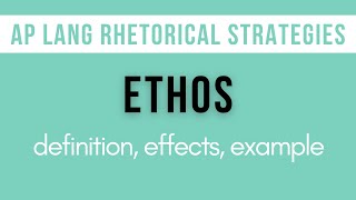 Ethos Explanation Effects Example  AP Lang Rhetorical Strategies [upl. by Whiney]