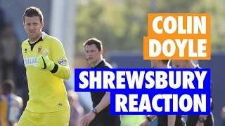 Shrewsbury Reaction Colin Doyle [upl. by Derfnam]