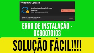 erro de instalação  0x80070103  como corrigir o problema 0x80070103 veja o que fazer windows 10 11 [upl. by Enialehs]