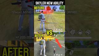 Skyler Character Ability After Update 🔥Free Fire Skyler Character Sakill Change freefire shorts [upl. by Yelkao]