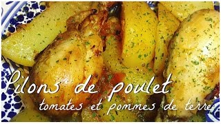 ❥ Pilons de poulet tomates amp pommes de terre [upl. by Andert]