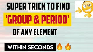 Trick To Find quotGROUP amp PERIODquot Number Of Any Element  Chemistry Tricks [upl. by Yablon250]