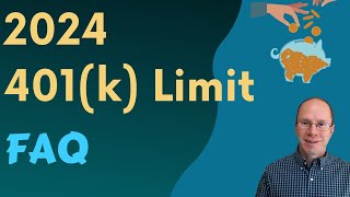 401k Limits and FAQ for 2024 How Much Can You Save [upl. by Salena]