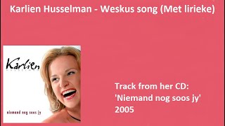 Karlien Husselman  Weskus song Met lirieke [upl. by Orabla]