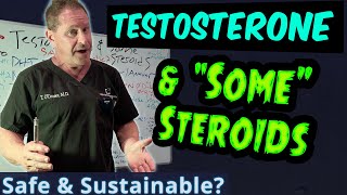 Testosterone amp quotSomequot Steroids  Safe amp Sustainable [upl. by Enrica585]