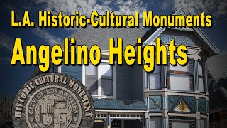 Los Angeles HistoricCultural Monuments Angelino Heights [upl. by Arytahs608]