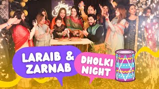 Laraib and Zarnab Dholki Night  Full Dance Performance  ZARAIB  Laraib Khalid  Zarnab Fatima [upl. by Yrrehs]