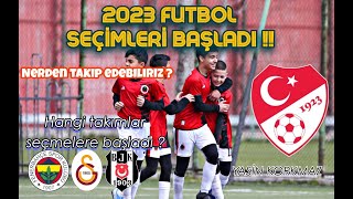 2023 Futbol Seçmeleri Hangi Seçmelerden Nasıl Haberdar Olabilirsiniz [upl. by Fotina]