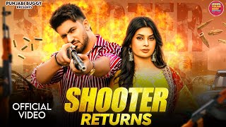 Shooter Returns Official Video  Aman Jaji Ruba Khan  Narender Bhagana  New Haryanvi Song 2024 [upl. by Neelahtak]