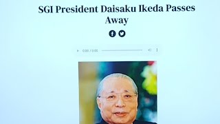 Soka Gakkai President Daisaku Ikeda Passes Away 11152023 [upl. by Ydospahr619]