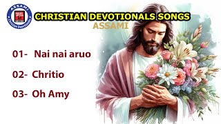 Best Of Christian Devotional Songs Assamese  Top 3 Christian Songs Assamese  Ishu Masih Songs [upl. by Darees]